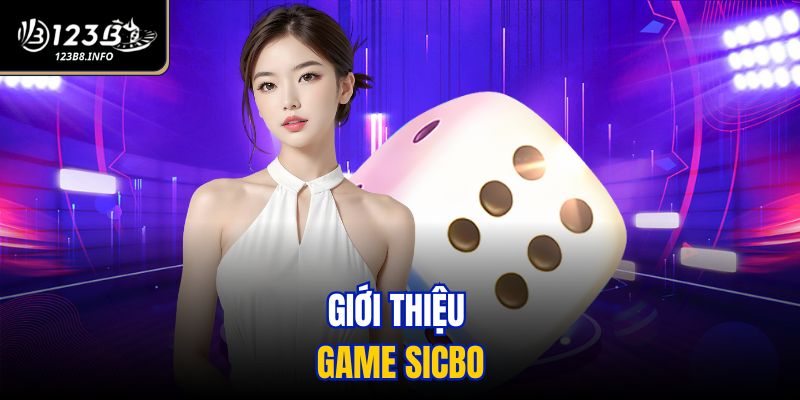 Giới thiệu game Sicbo