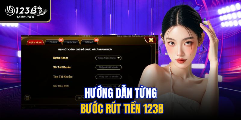 Hướng dẫn từng bước rút tiền 123B